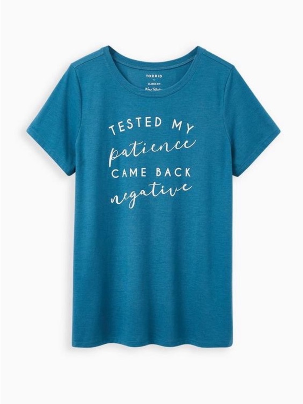 Torrid everyday tee, “Tested my patience, came back negative,” EUC